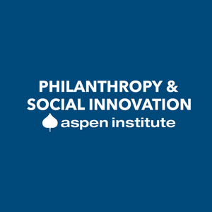 Philanthropy & Social Innovation (PSI): Providing a nonpartisan forum to strengthen the social sector. A policy program of the @AspenInstitute led by @janewales