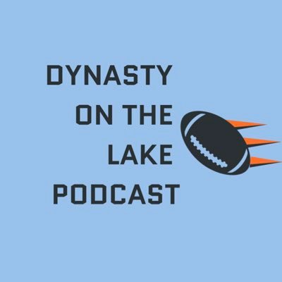 Dynasty on the Lake Podcast. Hosted by @JBdynastyOTL @JoeyP_dynastyfb