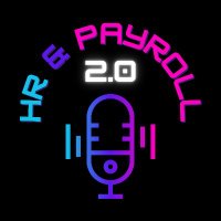HR & Payroll 2.0 Podcast(@HRPAYROLL2_0) 's Twitter Profile Photo