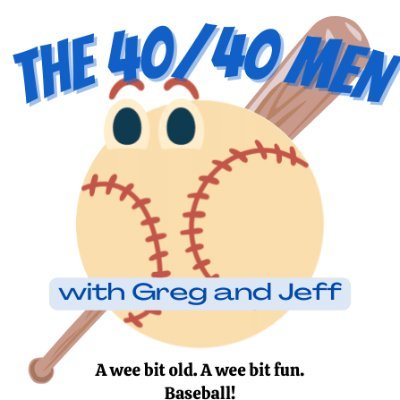 The 40/40 Men: a couple middle-aged dudes talking Blue Jays and baseball in general. Once a week. Everywhere you get your podcasts.