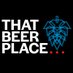 THAT BEER PLACE... (@ThatBeerPlaceHQ) Twitter profile photo