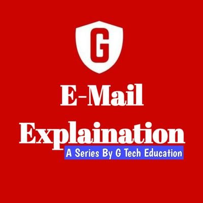 G Tech Education Started A Series Named E-Mail Explanation. You'll get all the updates here. All Episodes Are Streaming on YouTube Channel, Watch Now!