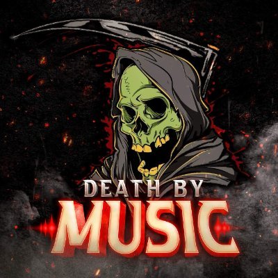 DEATH BY MUSIC