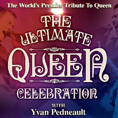 The Ultimate Queen Celebration with Yvan Pedneault and Mig Ayesa!

May 9 - RIVERHEAD NY
MAY 11 - ALBANY NY
JUNE 21 - NEW HAMPSHIRE
JUNE 22 - NEWTON NJ