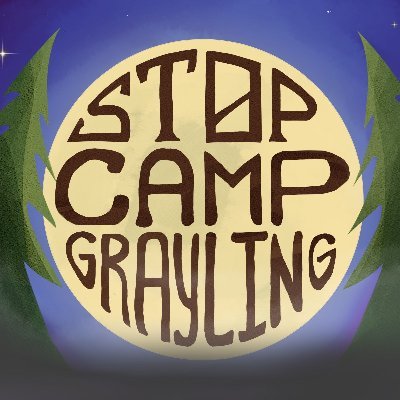Autonomous struggle to stop military expansion and environmental destruction in so-called Grayling, MI. Submit via DM or stopcampgrayling@proton.me