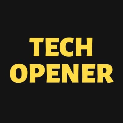 tech__opener's profile picture. The Official Twitter Account of Tech Opener