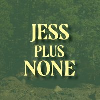 Jess Plus None (@jessplusnone) 's Twitter Profile