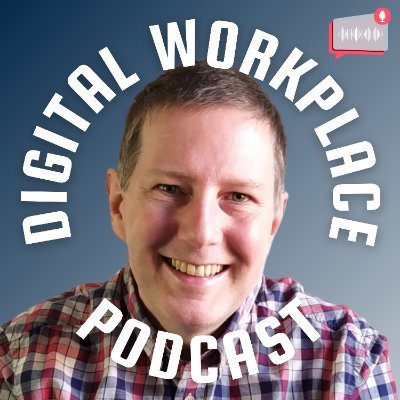 Digital Workplace Podcast