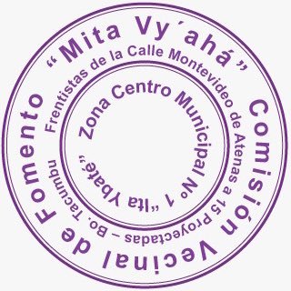 Comisión Vecinal de Fomento “Mita Vy´ahá”
Frentistas de la Calle Montevideo de 8va a 15 Proyectadas. Bº Tacumbú - Zona del Centro Municipal Nº 1