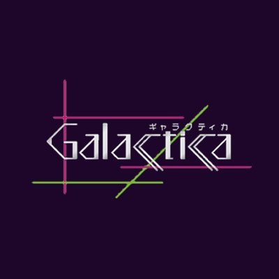 🚀Galactica【ギャラクティカ】🚀