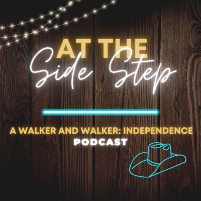 A Walker and Walker: Independence podcast, hosted by @thebriarroseee, @TheWalkerWiki, & @Pathryn34.