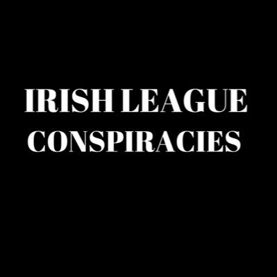 dm your Irish league conspiracy theories. run by the angry rooster