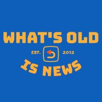 What's Old is News(@WhatsOldIsNews) 's Twitter Profile Photo