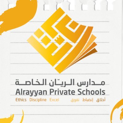 AL-Rayyan Private Schools
Ethics 🔶
Discipline 🔶
Excel 🔶