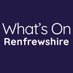 What's On Renfrewshire (@whatsonren) Twitter profile photo What's On Renfrewshire (@whatsonren) Twitter profile photo