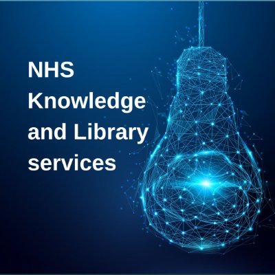 NHS Knowledge and Library Services: Mobilising evidence; sharing knowledge; improving outcomes in England.