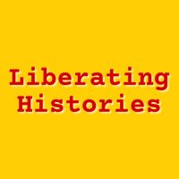 Liberating Histories(@LibHistories) 's Twitter Profile Photo