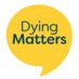 Dying Matters (@DyingMatters) Twitter profile photo