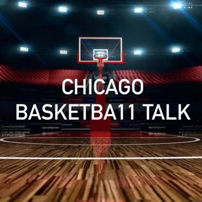 Just Talking basketball KEEPING IT REAL ON CHICAGO BASKETBALL AND COACHES
