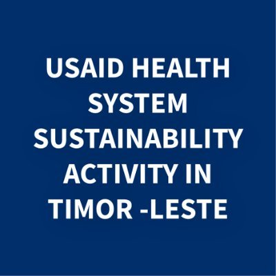 The Activity in Timor-Leste is part of @USAIDGH @LHSSProject a global initiative to help countries achieve sustainable, self-financed health system.