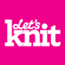 Let's Knit (@letsknitmag) Twitter profile photo Let's Knit (@letsknitmag) Twitter profile photo