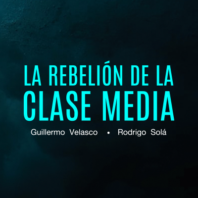 Vamos a cambiar a México con una rebelión imparable. La clase media ya despertó.