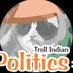 Troll Indian Politics (@itrollpolitiics) Twitter profile photo