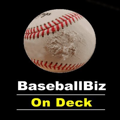 BaseballBiz On Deck podcast we talk baseball business on MLB, players, agents, MILB & history of the game w/guests & analysis