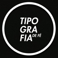 Tipografia de Fé ™ (@tipografiadefe) 's Twitter Profile