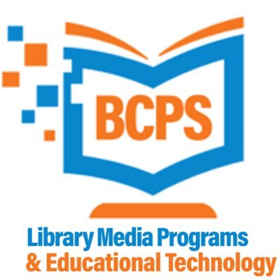 Office of Library Media Programs & Educational Technology – BCPS Department of Teaching & Learning.