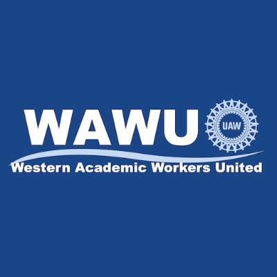 The union for ALL Student Employees at Western! Join the movement! westernacademicworkersunited@uaw4121.org