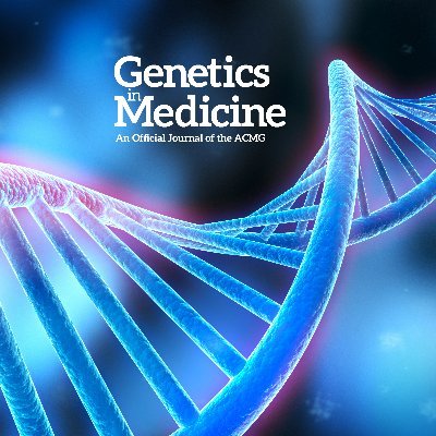 Genetics in Medicine, an official journal of @TheACMG Site use policy: https://t.co/gMGoSv2TJY. Cover Photo by Robin L. Bennett