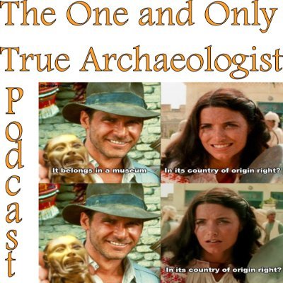 I am a professional archaeologist striving to quell some of the myths about what archaeologists are and what they do. Stay tuned as we prep the podcast.