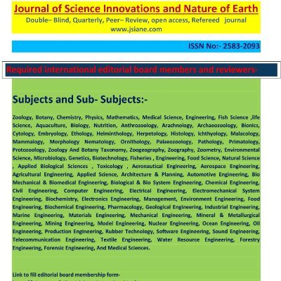 The Journal of science innovations and nature of Earth welcome you it is a Society Journal. The Journal is double blind quarterly peer review.
@Editorjsiane