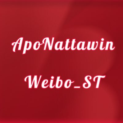 ApoNattawinWeibo_ST🇨🇳
