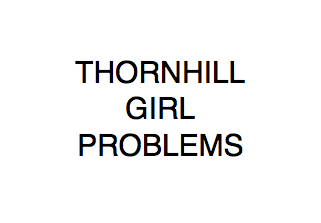 who run the world...THORNHILL GIRLS!!!