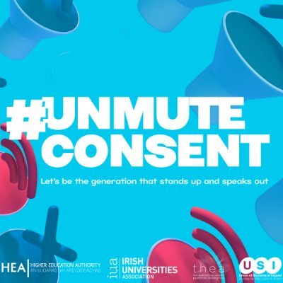 The #UnmuteConsent campaign seeks to mobilise our student community to make a difference, speak out, enhance our knowledge about consent, and change behaviours.