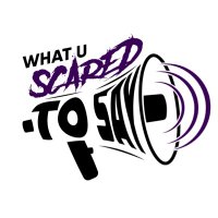 WhatUScaredToSayPodcast (@wustspodcast) 's Twitter Profile