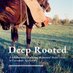 Deep Rooted (@deeprootedfilm) Twitter profile photo Deep Rooted (@deeprootedfilm) Twitter profile photo