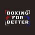 Boxing For Better (@boxingforbetter) Twitter profile photo Boxing For Better (@boxingforbetter) Twitter profile photo