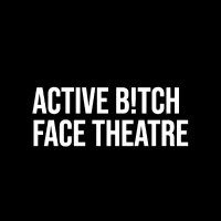 Active B!tch Face Theatre (@abftheatre) 's Twitter Profile