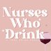 Nurse’s Who Drink 🍷 (@nurseswhodrink2) Twitter profile photo Nurse’s Who Drink 🍷 (@nurseswhodrink2) Twitter profile photo