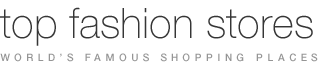 Top Fashion Stores contains the worlds best online Fashion Stores. Only Top Fashion and no fake.