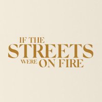 If the Streets were on Fire(@IfTheStreetsDoc) 's Twitter Profileg