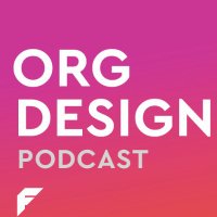 Org Design Podcast (@orgdesignpod) 's Twitter Profile