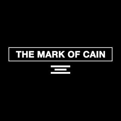 The Mark Of Cain