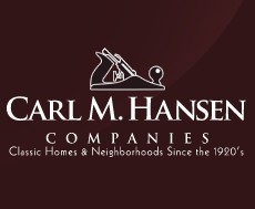 Custom Homes. Prestigious Neighborhoods. For three generations Carl M. Hansen Companies has been a family owned and operated company for over 95 years.