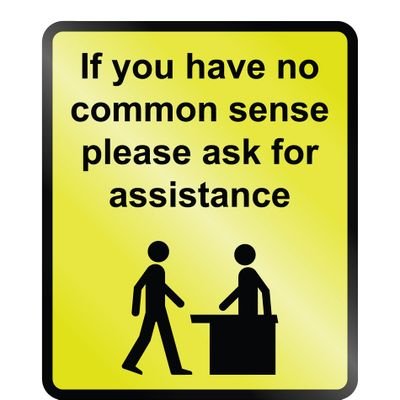 Common sense should be a sound, practical judgment concerning everyday matters, or a basic ability to perceive, understand but it's not Common any more