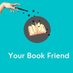 Your Book Friend (@yourbookfriend) Twitter profile photo