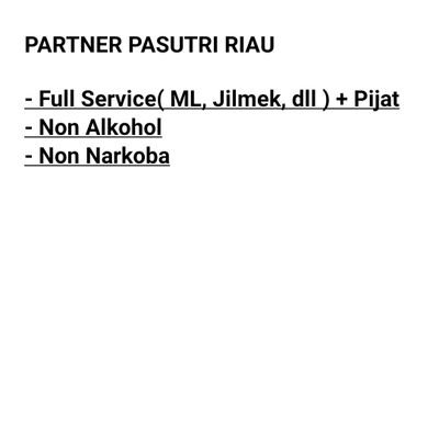 *Partner Pasutri*
- Pijat, ML, Jilmek
- Non Alkohol
- Non Narkoba
- 30 tahun
- Bersih